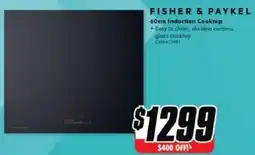 The Good Guys FISHER & PAYKEL 60cm Induction Cooktop offer