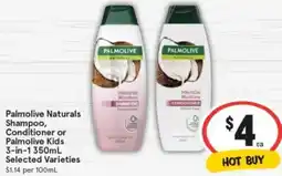 IGA Palmolive Naturals Shampoo Conditioner or Palmolive Kids offer
