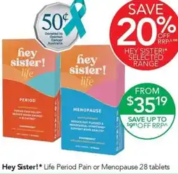 Terry White Hey Sister! Life Period Pain or Menopause offer
