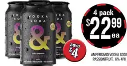 Farmer Jack's Ampersand vodka soda passionfruit. 6% 4pk offer
