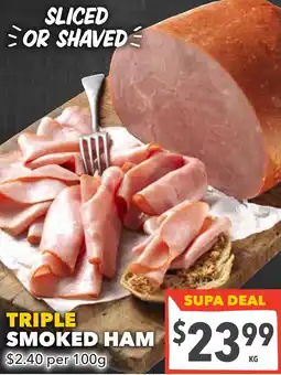 Supa Valu Triple smoked ham offer