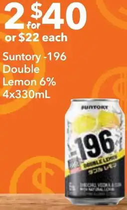 Supa Valu Suntory -196 Double Lemon 6% offer
