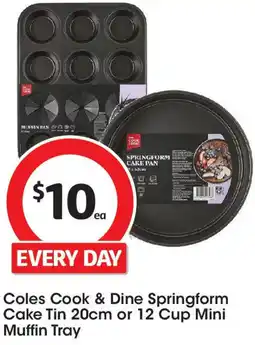 Coles Coles cook & dine springform cake tin 20cm or 12 cup mini muffin tray offer
