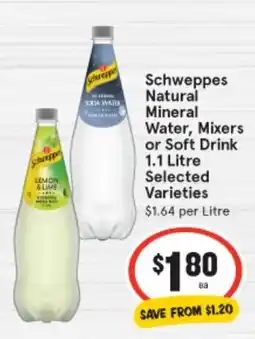 IGA Schweppes Natural Mineral Water, Mixers or Soft Drink offer
