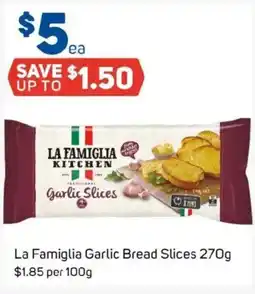 Foodland La Famiglia Garlic Bread Slices offer