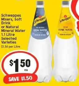 IGA Schweppes Mixers, Soft Drink or Natural Mineral Water offer