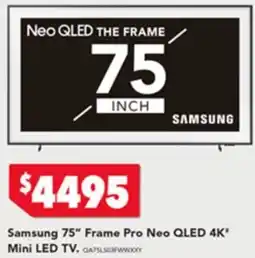 Harvey Norman Samsung 75" Frame Pro Neo QLED 4K* Mini LED TV. offer
