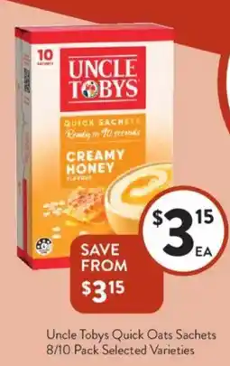 Foodworks Uncle Tobys Quick Oats Sachets offer