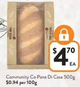 Foodworks Community Co Pane Di Casa offer