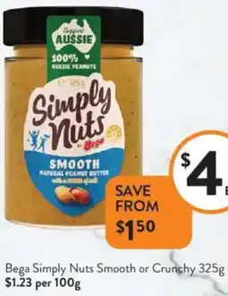 Foodworks Bega Simply Nuts Smooth or Crunchy offer