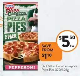 Foodworks Dr Oetker Papa Giuseppi's Pizza Pies offer