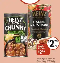 Foodworks Heinz Big'N Chunky or Classic Soup offer