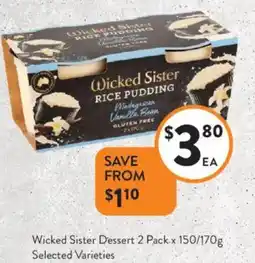 Foodworks Wicked Sister Dessert offer