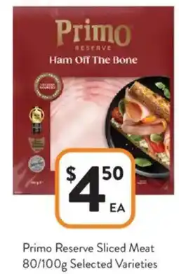 Foodworks Primo Reserve Sliced Meat offer