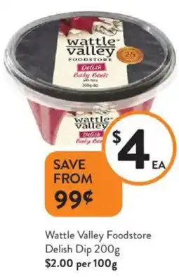 Foodworks Wattle Valley Foodstore Delish Dip offer