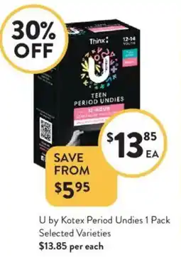 Foodworks U by Kotex Period Undies offer