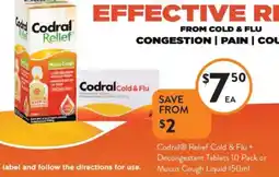 Foodworks Codral® relief cold & flu + decongestant tablets 10 pack or mucus cough liquid 150ml offer