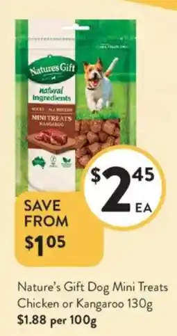 Foodworks Nature's Gift Dog Mini Treats Chicken or Kangaroo offer