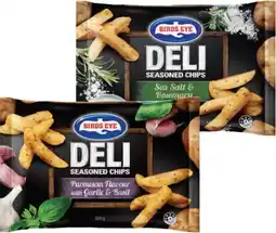 IGA Birds Eye Deli Chips, French Fries or Roast Potatoes 600g Selected Varieties offer