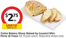 Coles Coles Bakery Stone Baked by Laurent Mini Pane di Casa offer