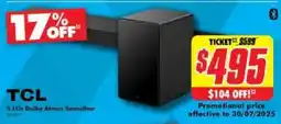 The Good Guys TCL 5.1Ch Dolby Atmos Soundbar offer
