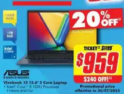 The Good Guys Vivobook 15 15.6" 5 Core Vivobook offer