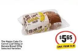IGA The happy cake co carrot loaf 500g or banana bread 550g offer