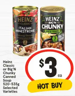 IGA Heinz Classic or Big'N Chunky Canned Soup offer