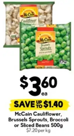 Drakes McCain Cauliflower, Brussels Sprouts, Broccoli or Sliced Beans offer
