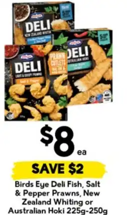 Drakes Birds Eye Deli Fish, Salt & Pepper Prawns, New Zealand Whiting or Australian Hoki offer
