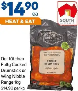Foodland Our Kitchen Fully Cooked Drumstick or Wing Nibble Range offer