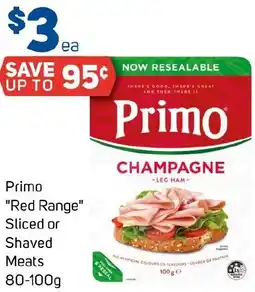 Foodland Primo "Red Range" Sliced or Shaved Meats offer