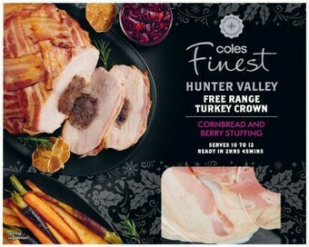 Coles Coles Finest Hunter Valley Free Range Turkey Crown with Cornbread & Berry Stuffing offer
