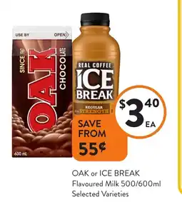 Foodworks Oak or ice break flavoured milk offer