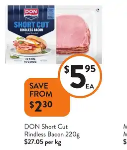 Foodworks DON Short Cut Rindless Bacon offer