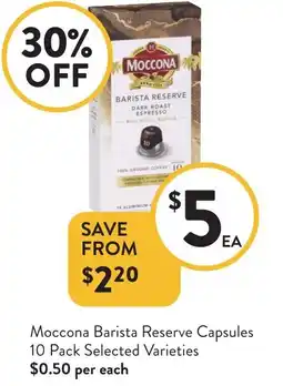 Foodworks Moccona Barista Reserve Capsules offer