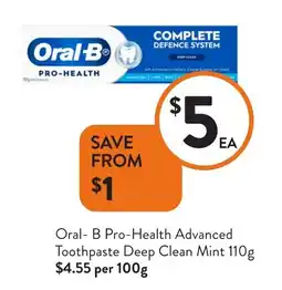 Foodworks Oral-B Pro-Health Advanced Toothpaste Deep Clean Mint offer