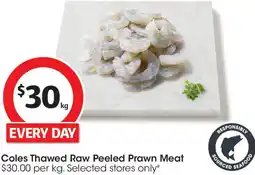 Coles Coles Thawed Raw Peeled Prawn Meat offer