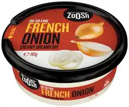 IGA ZoOSh Dip 185g Selected Varieties offer