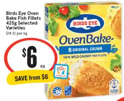 IGA Birds Eye Oven Bake Fish Fillets Selected Varieties offer