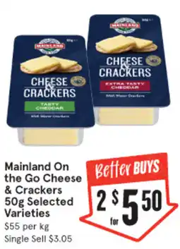IGA Mainland On the Go Cheese & Crackers Selected Varieties offer