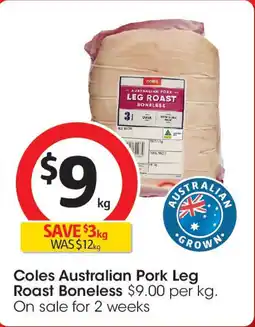 Coles Coles Australian Pork Leg Roast Boneless offer