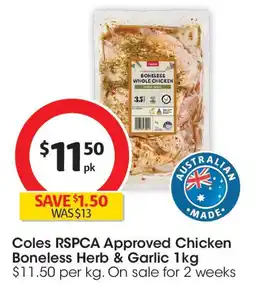 Coles Coles RSPCA Approved Chicken Boneless Herb & Garlic offer