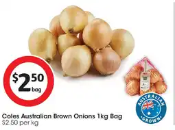 Coles Coles Australian Brown Onions 1kg Bag offer
