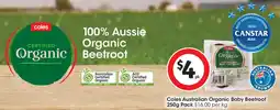 Coles Coles Australian Organic Baby Beetroot offer