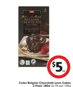 Coles Coles Belgian Chocolate Lava Cakes 2 Pack offer