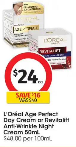 Coles L'Oréal Age Perfect Day Cream or Revitalift Anti-Wrinkle Night Cream offer
