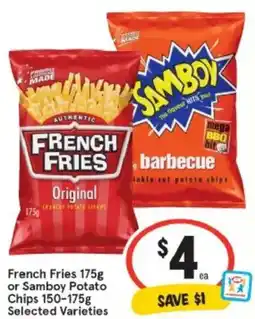 IGA French fries or samboy potato chips offer