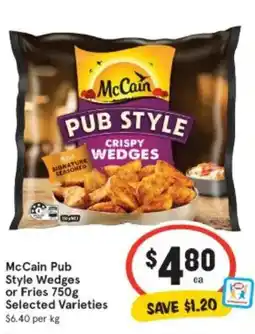 IGA Mccain pub style wedges or fries offer