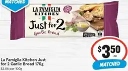 IGA La Famiglia Kitchen Just for 2 Garlic Bread offer